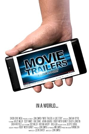 Movie Trailers: A Love Story